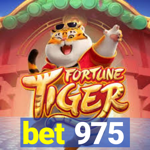 bet 975